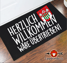Lade das Bild in den Galerie-Viewer, BRAKELDesigns - HERZLICH WILLKOMMEN WÄRE ÜBERTRIEBEN - Fußmatte mit Gummirand