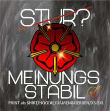 Lade das Bild in den Galerie-Viewer, LIPPEDesigns - STUR? MEINUNGSSTABIL! - Damen Premiumshirt