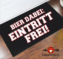 Lade das Bild in den Galerie-Viewer, Lippe Life Style : BIER DABEI... - Fußmatte mit Gummirand