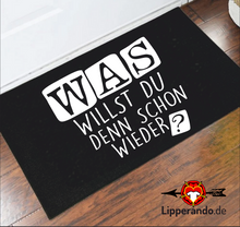 Lade das Bild in den Galerie-Viewer, Lippe Life Style - Was willst Du denn... - Fußmatte mit Gummirand