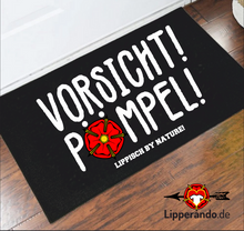 Lade das Bild in den Galerie-Viewer, Lippe Life Style - VORSICHT PÖMPEL! - Fußmatte mit Gummirand