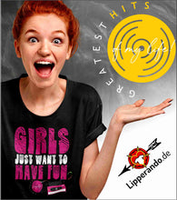 Lade das Bild in den Galerie-Viewer, GREATEST HITS - MUSIC-SHIRT - GIRLS JUST WANT TO HAVE FUN  - Damenshirt
